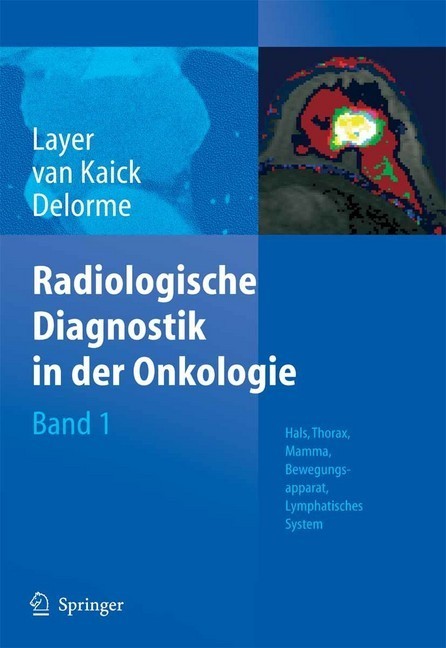 Radiologische Diagnostik in der Onkologie. Bd.1