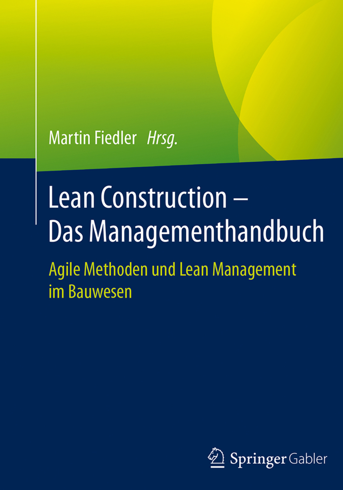 Lean Construction - Das Managementhandbuch