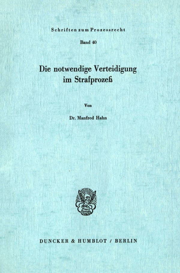 Die notwendigeVerteidigung im Strafprozeß.