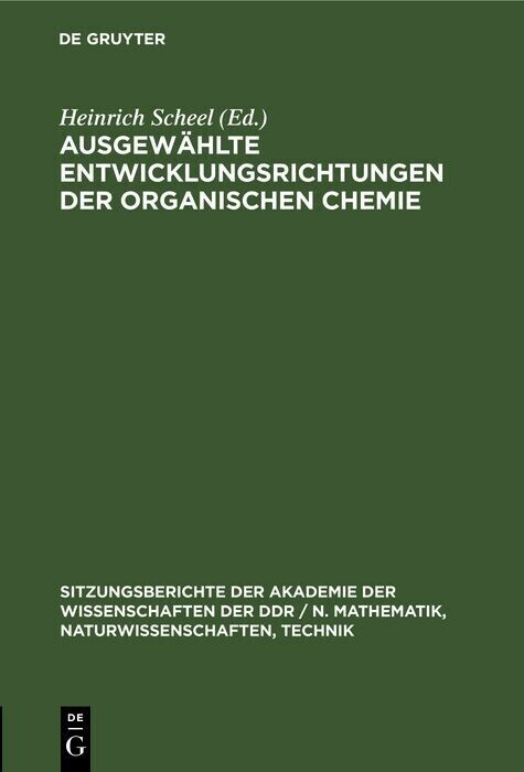 AusgewÃ¤hlte Entwicklungsrichtungen der organischen Chemie
