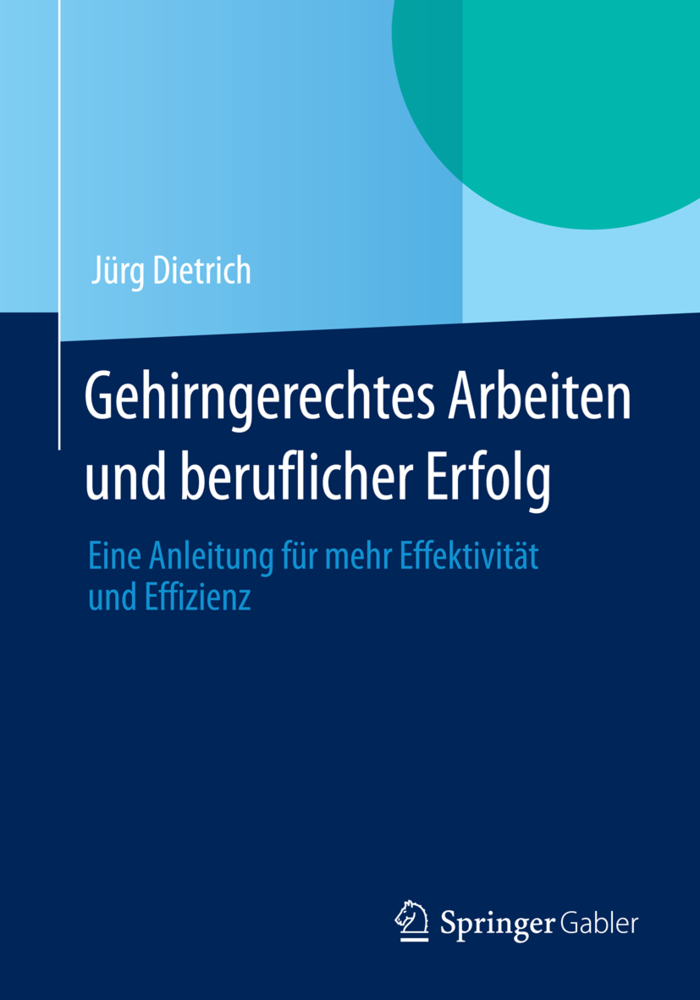 Gehirngerechtes Arbeiten und beruflicher Erfolg