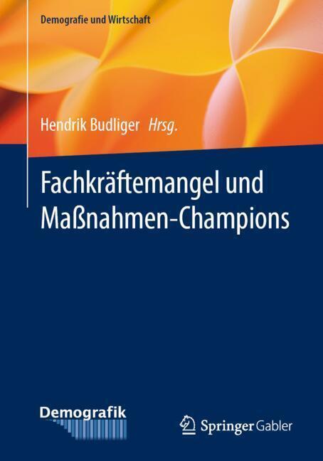Fachkräftemangel und Maßnahmen-Champions