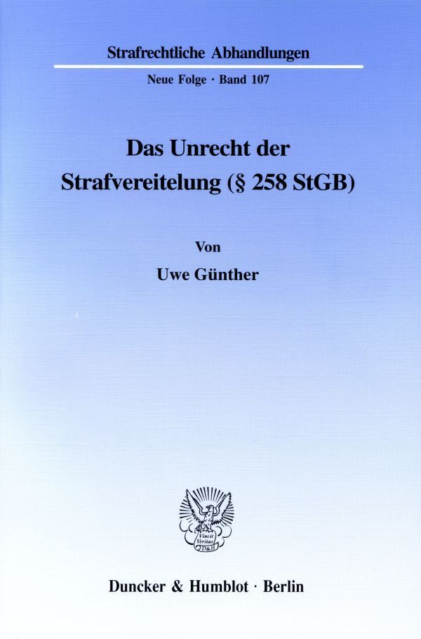 Das Unrecht der Strafvereitelung ( 258 StGB).