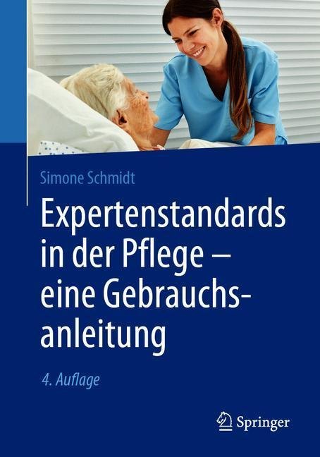 Expertenstandards in der Pflege - eine Gebrauchsanleitung