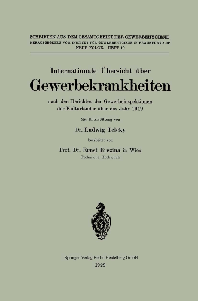 Internationale Übersicht über Gewerbekrankheiten nach den Berichten der Gewerbeinspektionen der Kulturländer über das Jahr 1919