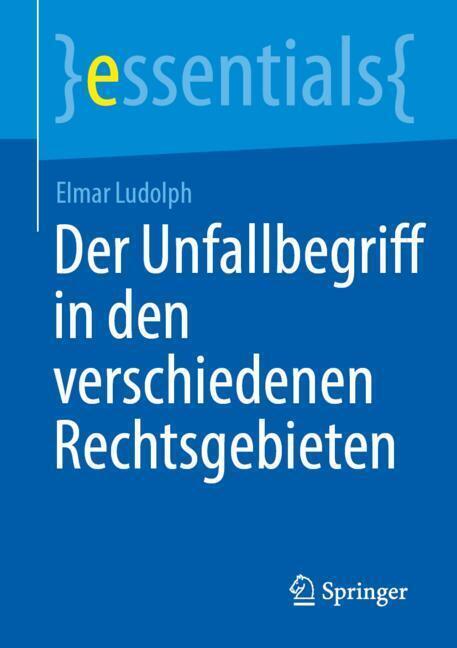 Der Unfallbegriff in den verschiedenen Rechtsgebieten