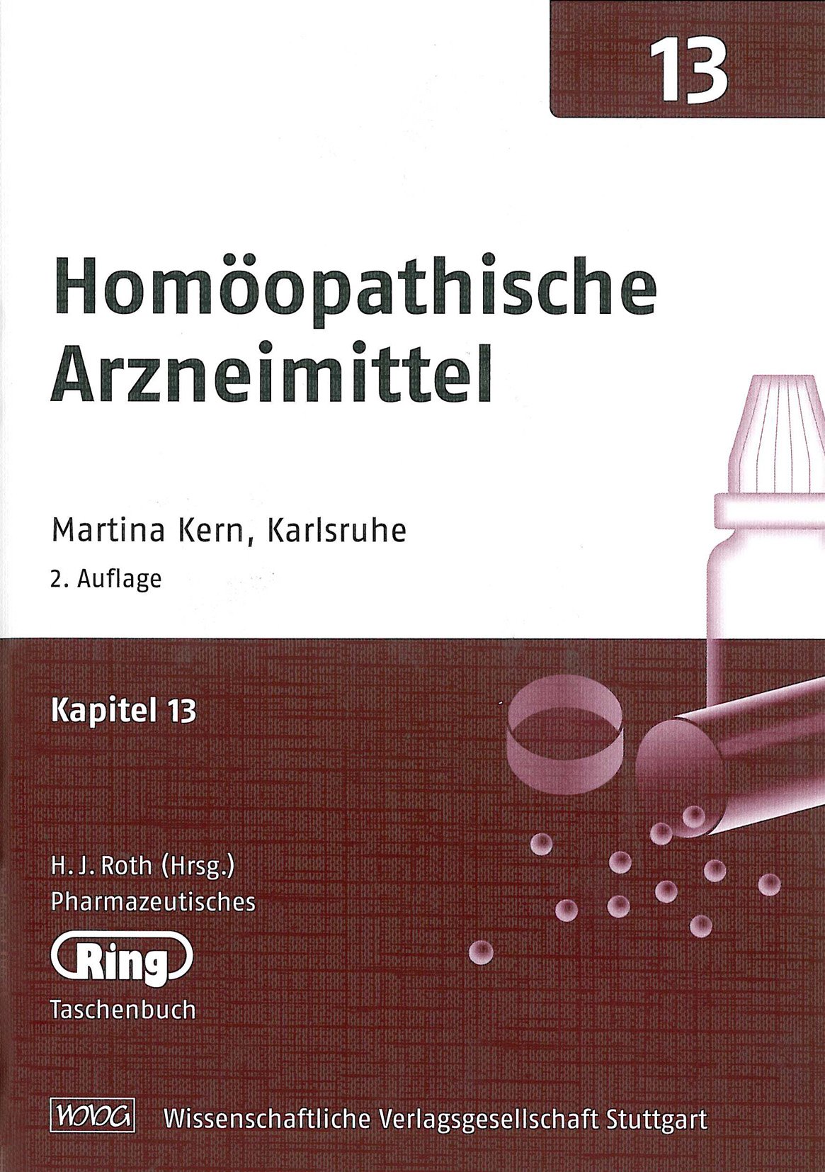 Pharmazeut. Ringtaschenbuch Bd. 13 Homöopathische Arzneimittel