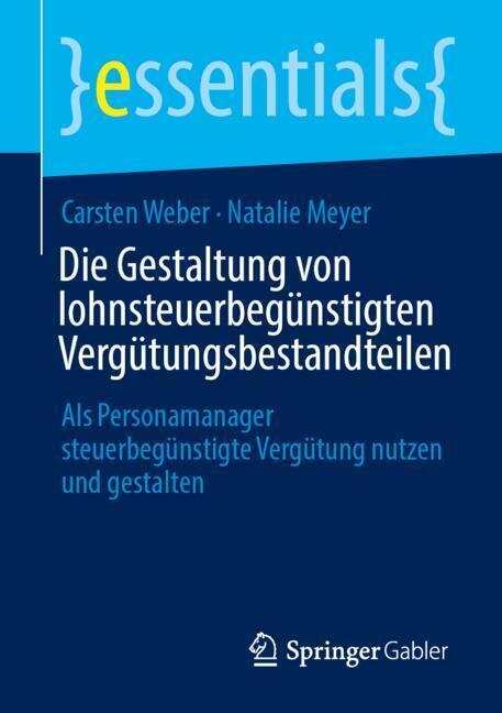 Die Gestaltung von lohnsteuerbegünstigten Vergütungsbestandteilen Die Gestaltung von lohnsteuerbegünstigten Vergütungsbestandteilen