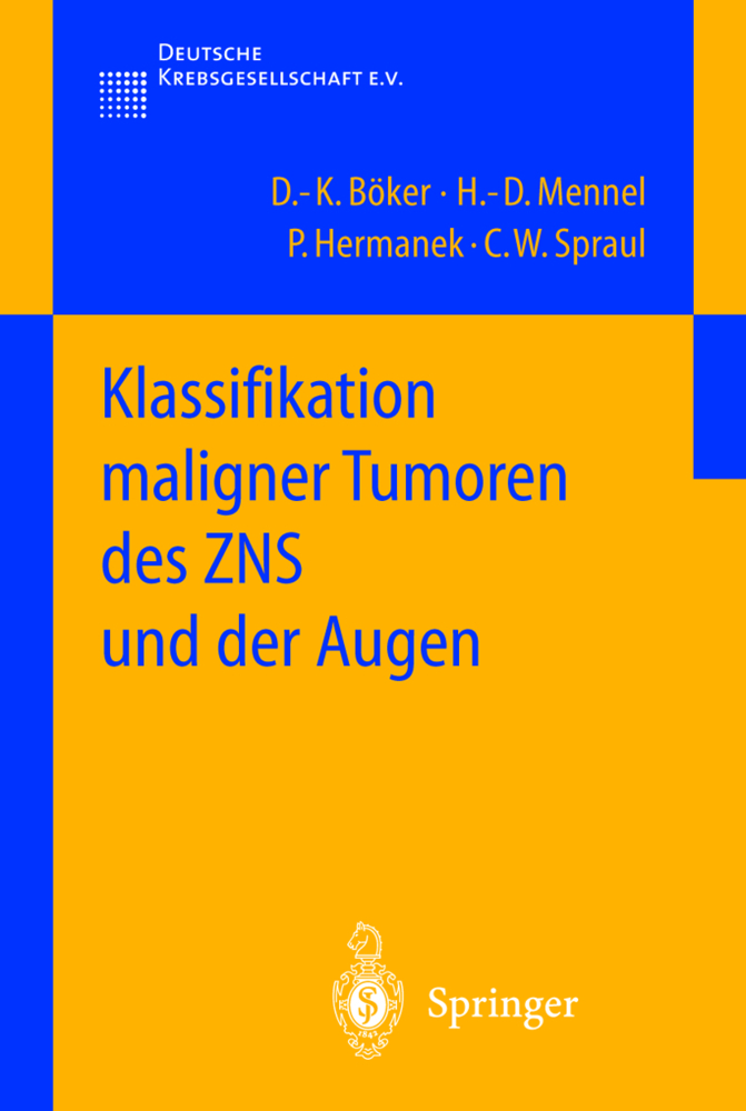 Klassifikation maligner Tumoren des ZNS und der Augen