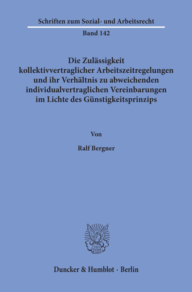 Die Zulässigkeit kollektivvertraglicher Arbeitszeitregelungen und ihr Verhältnis zu abweichenden individualvertraglichen Vereinbarungen im Lichte des Günstigkeitsprinzips.