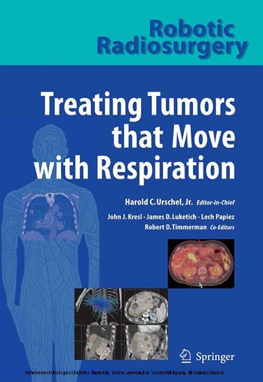 Robotic Radiosurgery. Treating Tumors that Move with Respiration