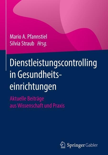 Dienstleistungscontrolling in Gesundheitseinrichtungen