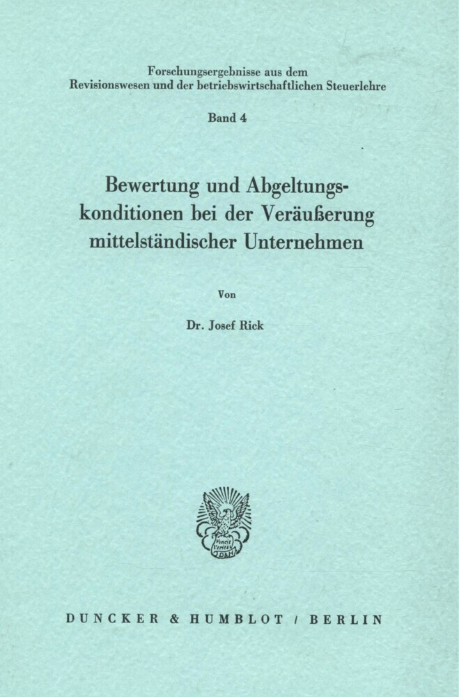 Bewertung und Abgeltungskonditionen bei der Veräußerung mittelständischer Unternehmen.