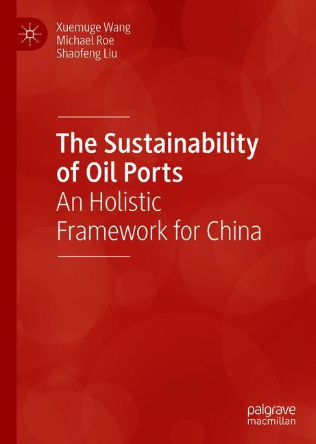 The Sustainability of Oil Ports