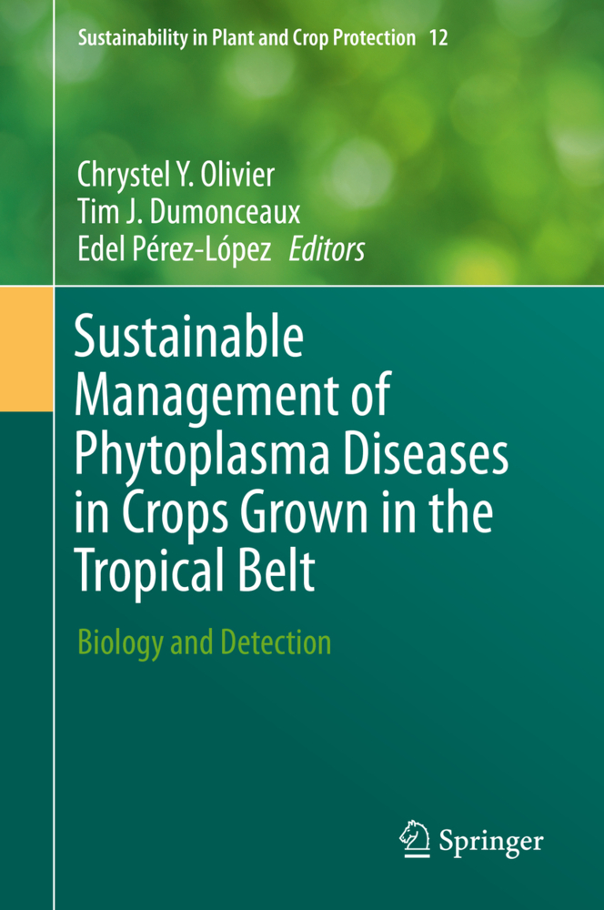 Sustainable Management of Phytoplasma Diseases in Crops Grown in the Tropical Belt