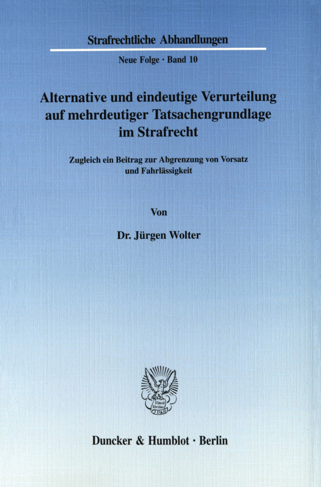 Alternative und eindeutige Verurteilung auf mehrdeutiger Tatsachengrundlage im Strafrecht.