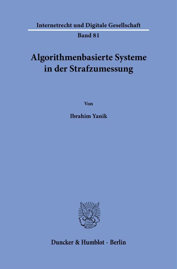 Algorithmenbasierte Systeme in der Strafzumessung