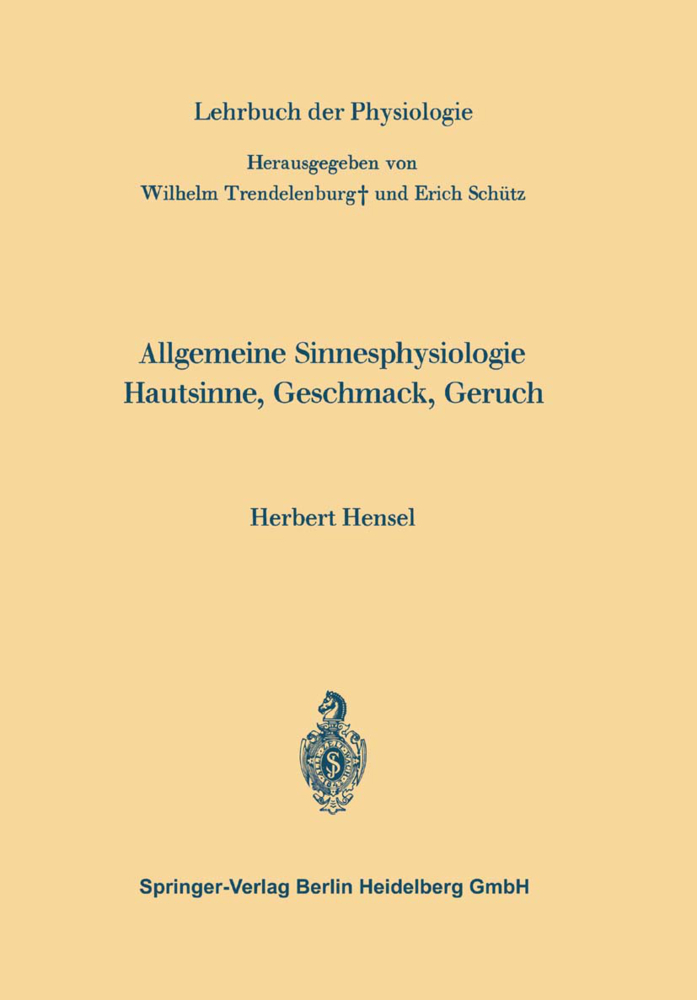 Allgemeine Sinnesphysiologie Hautsinne, Geschmack, Geruch