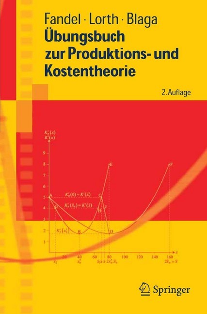 Übungsbuch zur Produktions- und Kostentheorie