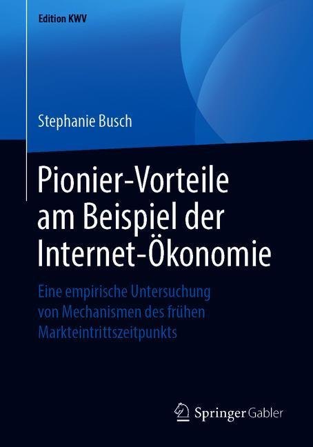Pionier-Vorteile am Beispiel der Internet-Ökonomie