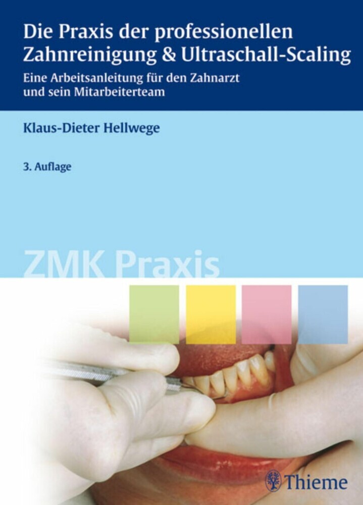 Die Praxis der professionellen Zahnreinigung & Ultraschall-Scaling