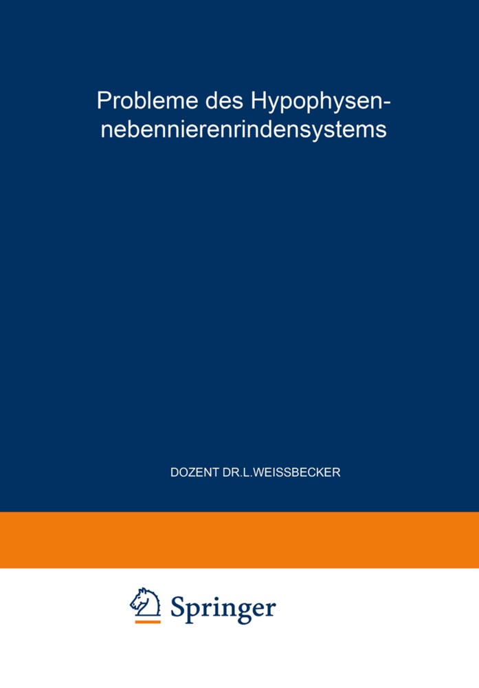 Probleme des Hypophysen-Nebennierenrindensystems