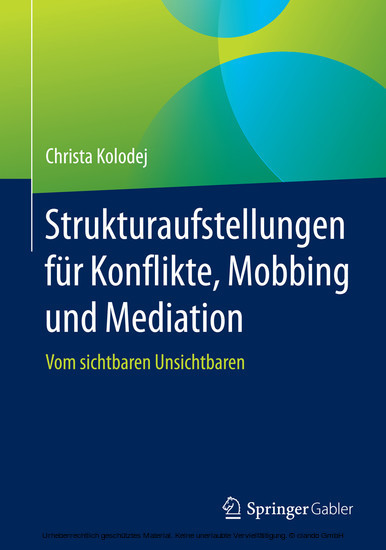 Strukturaufstellungen für Konflikte, Mobbing und Mediation