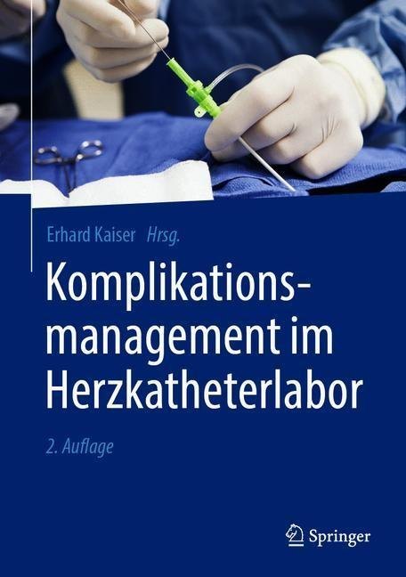 Komplikationsmanagement im Herzkatheterlabor