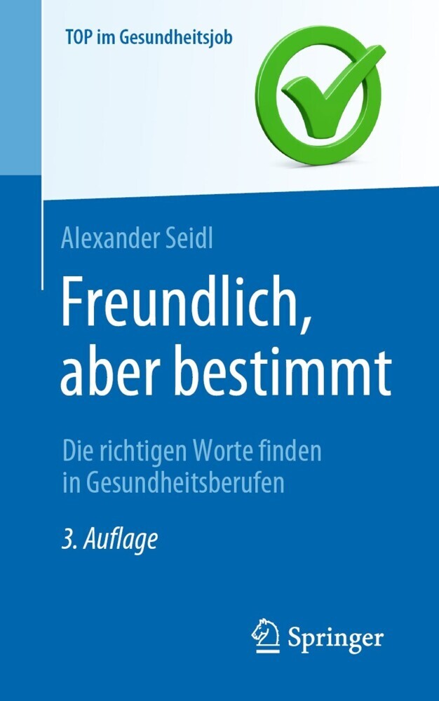 Freundlich, aber bestimmt - Die richtigen Worte finden in Gesundheitsberufen