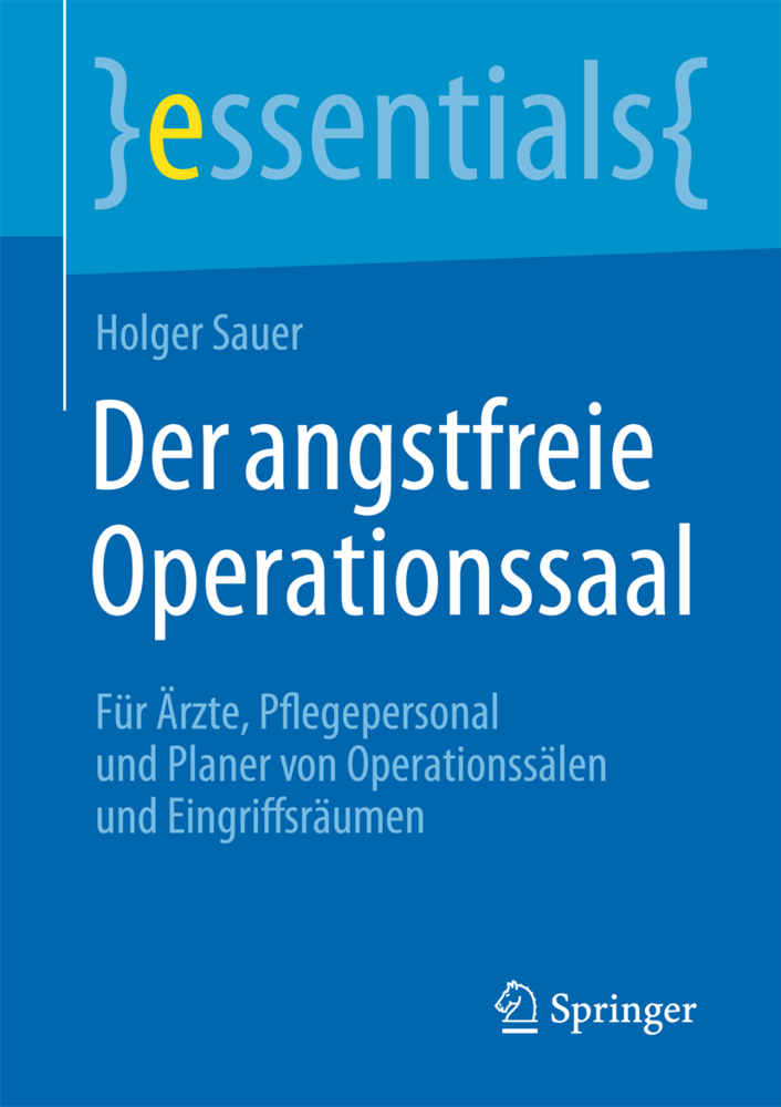 Der angstfreie Operationssaal