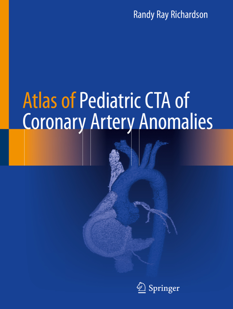 Atlas of Pediatric CTA of Coronary Artery Anomalies