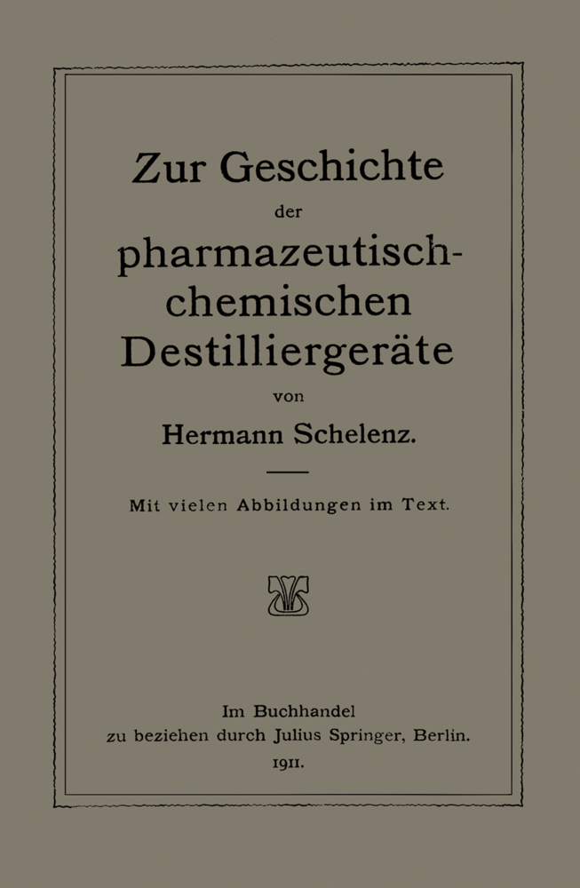Zur Geschichte der Pharmazeutisch-Chemischen Destilliergeräte
