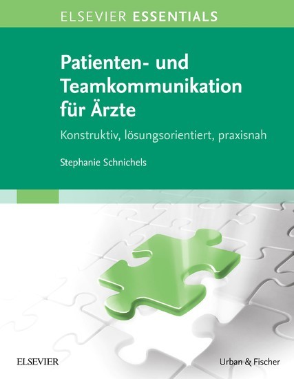 ELSEVIER ESSENTIALS Patienten- und Teamkommunikation für Ärzte