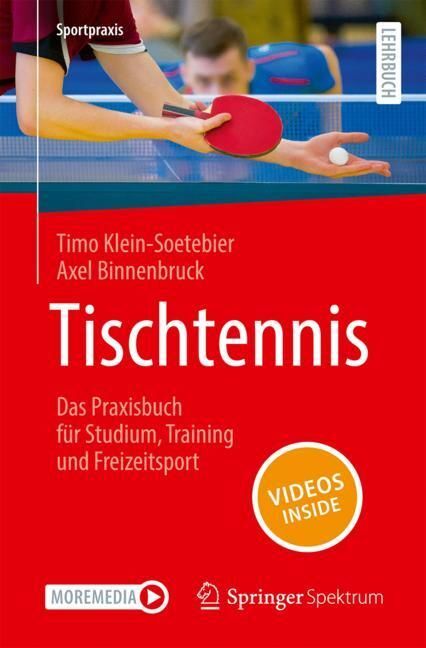 Tischtennis - Das Praxisbuch für Studium, Training und Freizeitsport