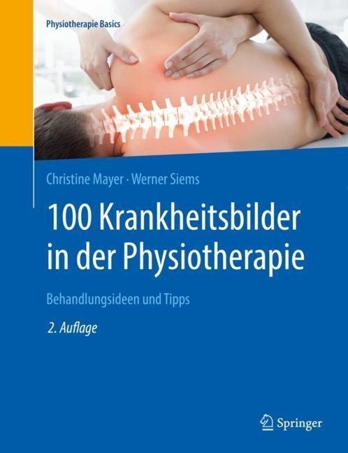 100 Krankheitsbilder in der Physiotherapie