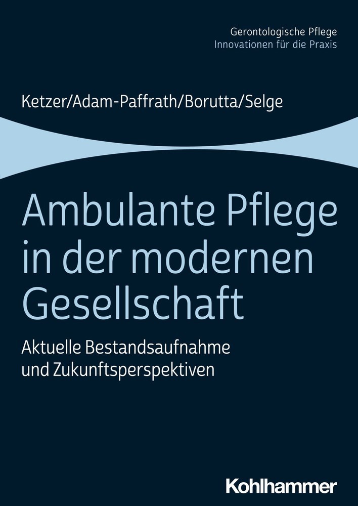 Ambulante Pflege in der modernen Gesellschaft