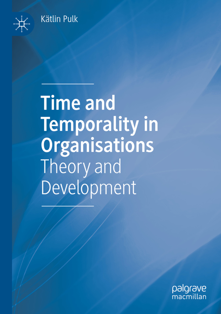 Time and Temporality in Organisations
