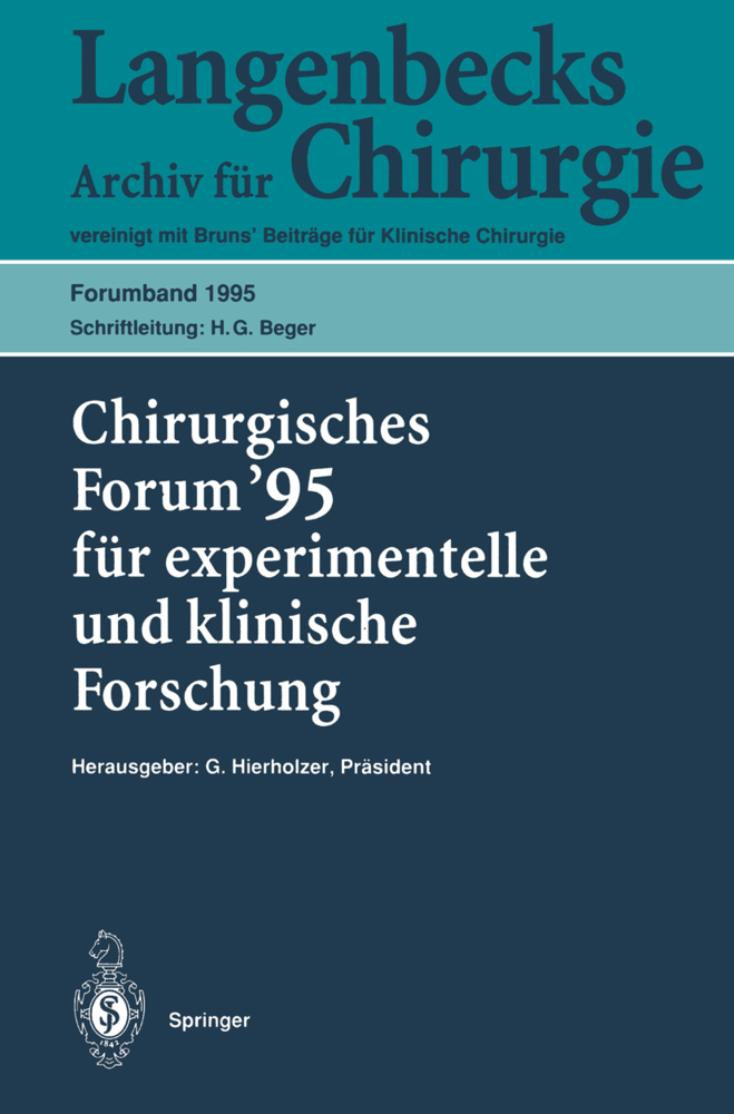 Chirurgisches Forum '95 für experimentelle und klinische Forschung