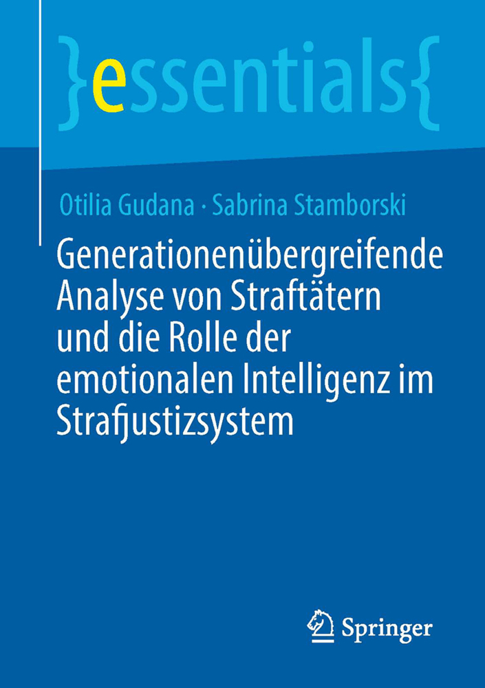 Generationenübergreifende Analyse von Straftätern und die Rolle der emotionalen Intelligenz im Strafjustizsystem