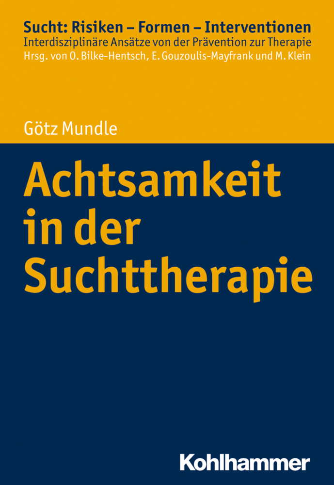 Achtsamkeit in der Suchttherapie