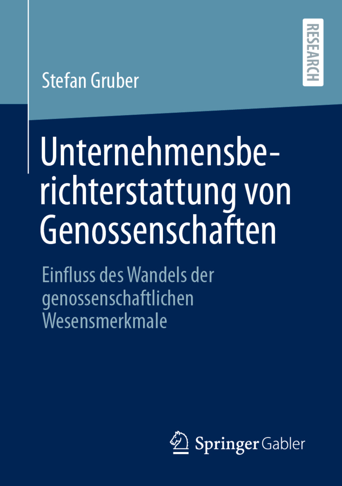 Einfluss des Wandels der genossenschaftlichen Wesensmerkmale auf die Unternehmensberichterstattung von Genossenschaften