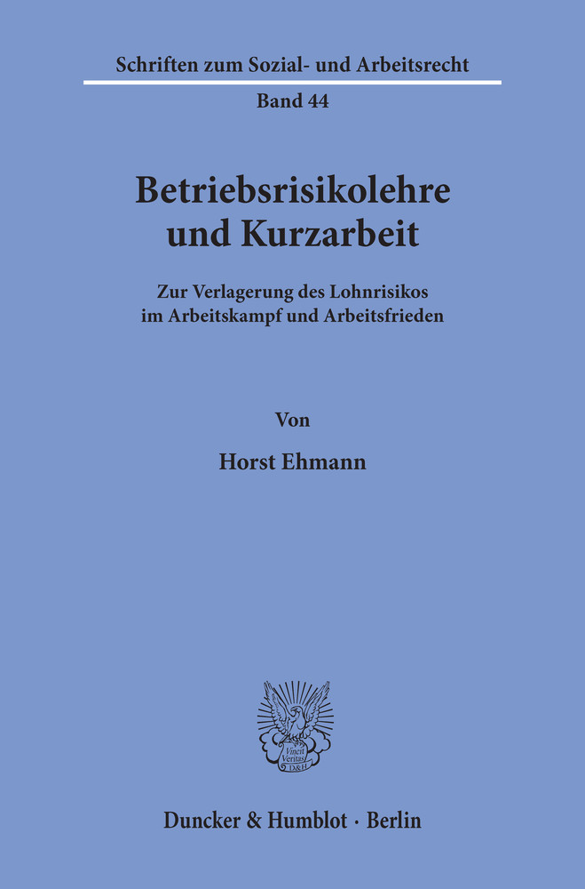 Betriebsrisikolehre und Kurzarbeit.