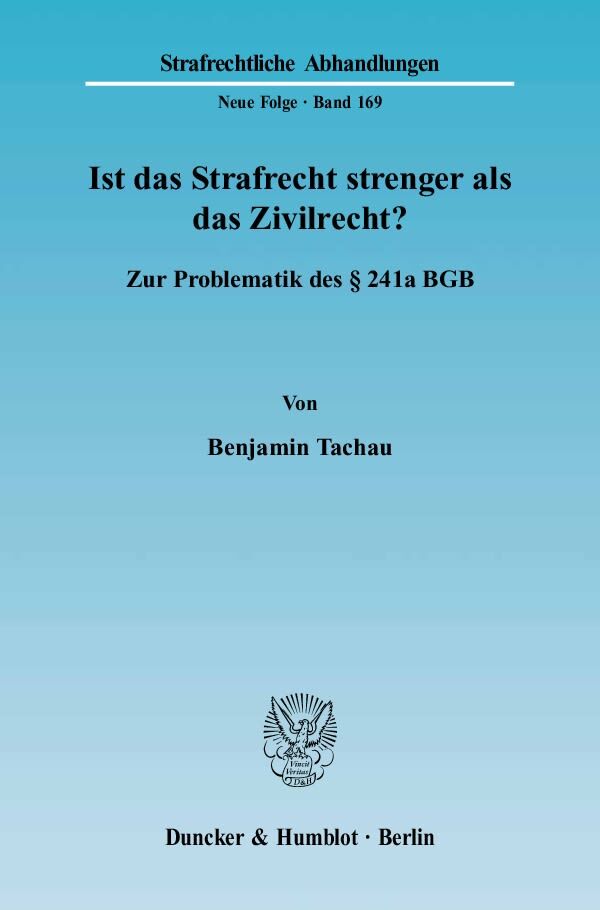 Ist das Strafrecht strenger als das Zivilrecht?