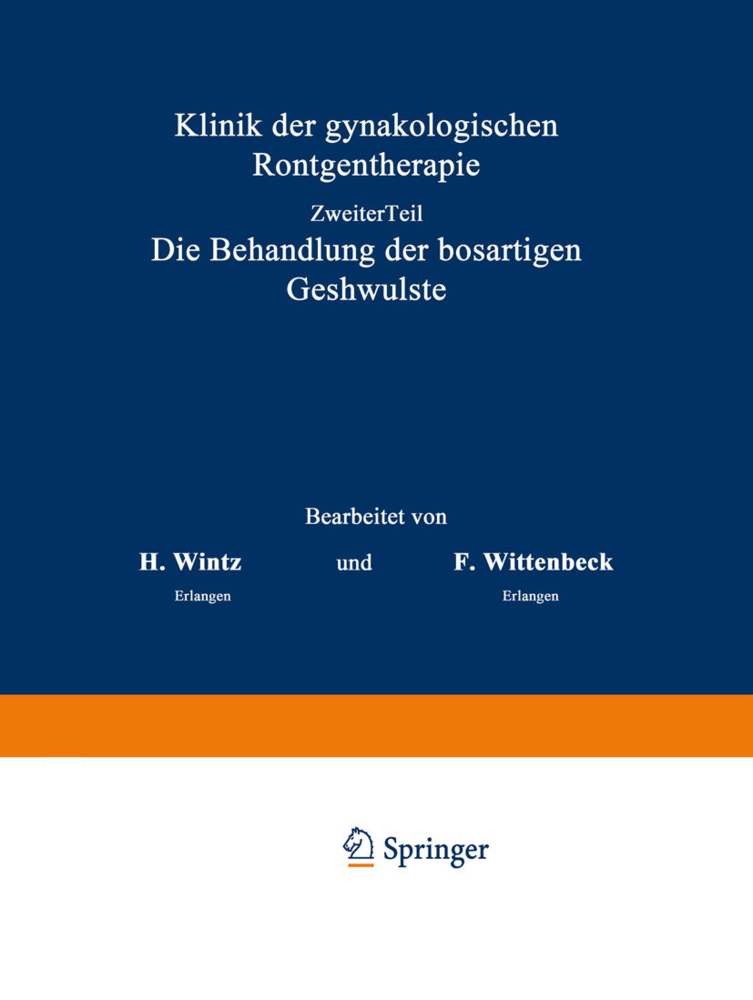 Klinik der gynäkologischen Röntgentherapie. Tl.2