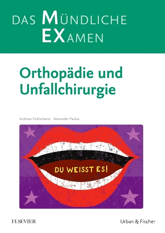 MEX Das Mündliche Examen - Orthopädie und Unfallchirurgie
