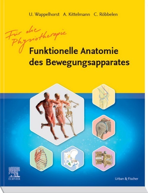 Funktionelle Anatomie des Bewegungsapparats für die Physiotherapie