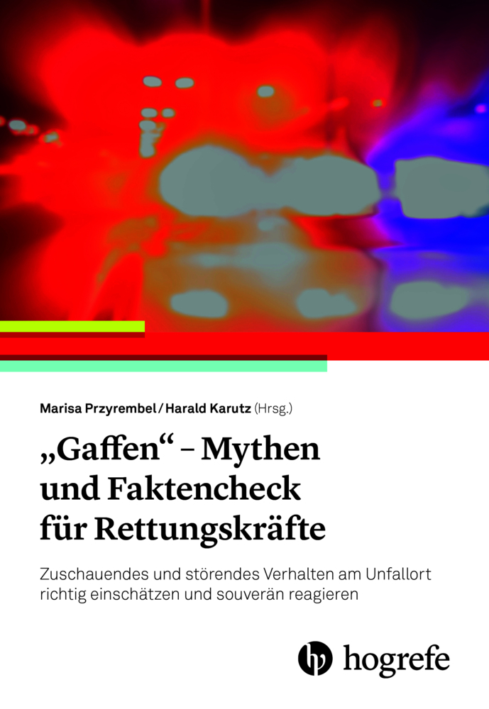 "Gaffen" - Mythen und Faktencheck für Rettungskräfte