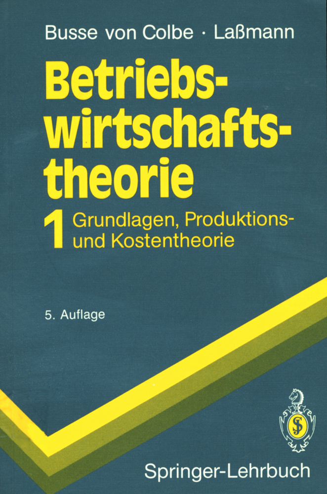 Betriebswirtschaftstheorie. Bd.1