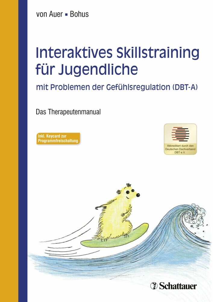 Interaktives Skillstraining für Jugendliche mit Problemen der Gefühlsregulation (DBT-A)