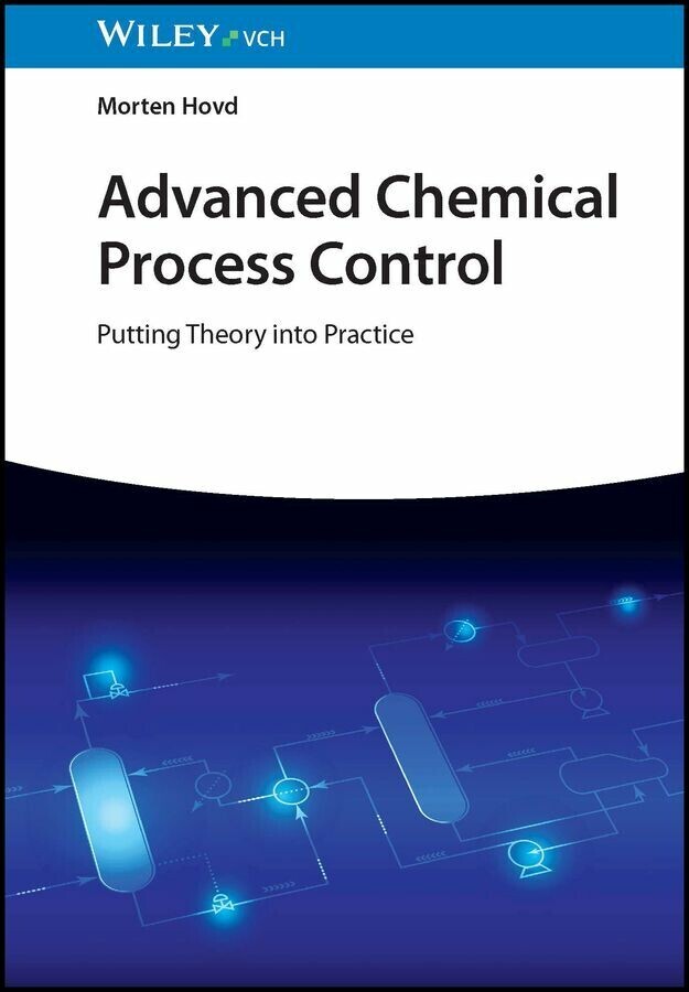 Advanced Chemical Process Control